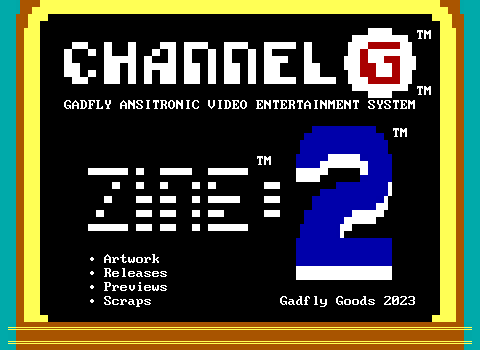 Channel G: Gadfly ANSItronic Video Entertainment System - Zine 2